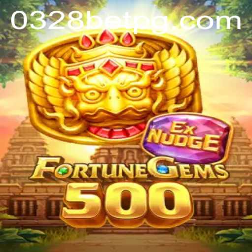 Exploring FortuneGems500: A Comprehensive Guide to Gaming with 0328bet