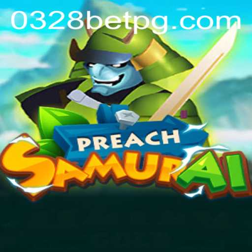 Exploring the World of PreachSamurai and the Enigma of 0328bet